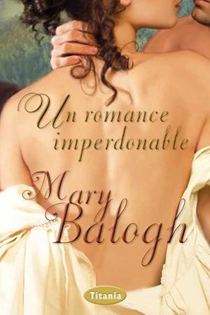 UN ROMANCE IMPERDONABLE | 9788492916498 | BALOGH, MARY