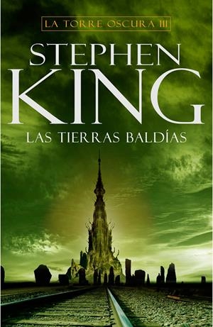 LAS TIERRAS BALDÍAS (LA TORRE OSCURA III) | 9788401021411 | KING, STEPHEN