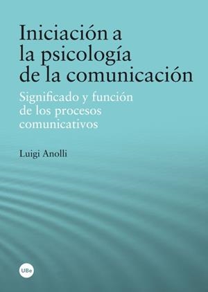INICIACION A LA PSICOLOGIA DE LA | 9788447535910 | ANOLLI, LUIGI