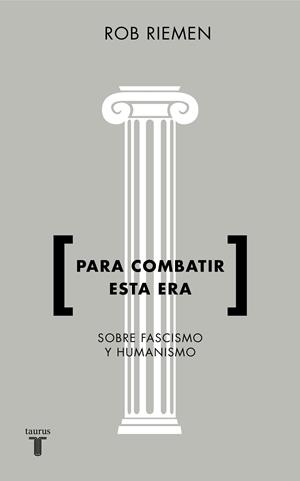 PARA COMBATIR ESTA ERA | 9788430619238 | RIEMEN, ROB