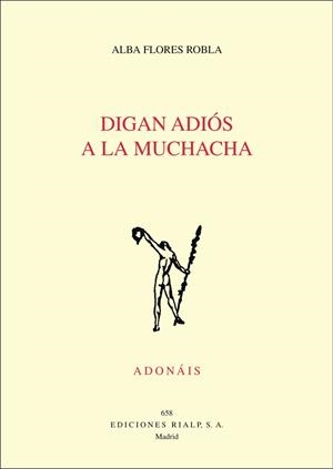 DIGAN ADIÓS A LA MUCHACHA | 9788432149443 | FLORES, ALBA