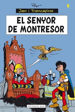 EL SENYOR DE MONTRESOR | 9788415711834 | CULLIFORD, PIERRE (PEYO)