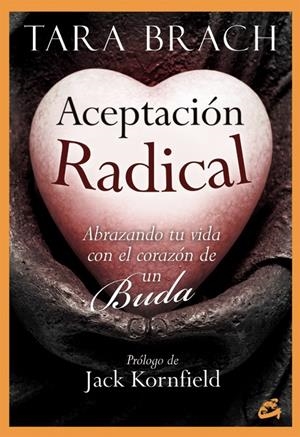 ACEPTACIÓN RADICAL | 9788484455059 | BRACH, TARA
