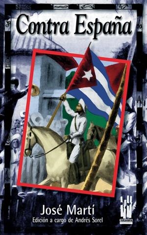 CONTRA ESPAÑA | 9788481361438 | MARTI, JOSE