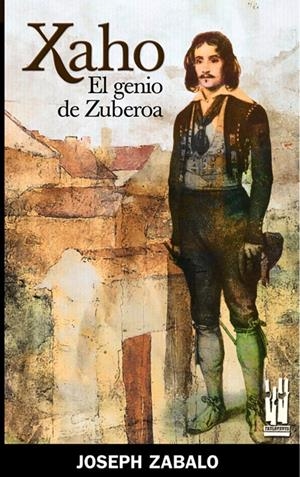 XAHO EL GENIO DE ZUBEROA | 9788481363067 | ZABALO, JOSEPH