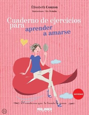 CUADERNO DE EJERCICIOS PARA APRENDER A AMARSE | 9788415322863 | COUZON, ÉLISABETH