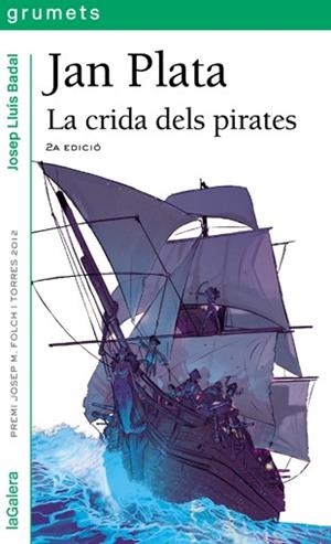 JAN PLATA 1. LA CRIDA DELS PIRATES | 9788424652227 | BADAL, JOSEP LLUíS