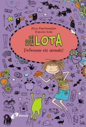 LES COSES DE LA LOTA: DEFENSEM ELS ANIMALS! | 9788499067513 | PANTERMüLLER, ALICE