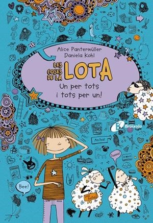 LES COSES DE LA LOTA: UN PER TOTS I TOTS PER UN! | 9788499065793 | PANTERMüLLER, ALICE
