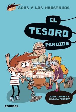 AGUS Y LOS MONSTRUOS: EL TESORO PERDIDO | 9788491014133
