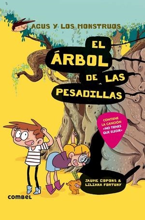 AGUS Y LOS MONSTRUOS 11. EL ÁRBOL DE LAS PESADILLAS | 9788491013037 | COPONS RAMON, JAUME/RIUS RAMOS, JOSEP