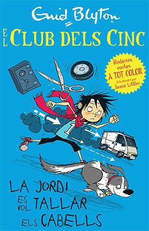 ELS CINC. LA JORDI ES VOL TALLAR ELS CABELLS | 9788426140944 | BLYTON, ENID