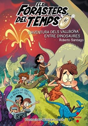 L'AVENTURA DELS VALLBONA ENTRE DINOSAURES NUM.6 | 9788466145206 | SANTIAGO, ROBERTO