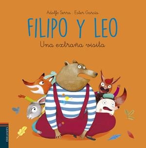 FILIPO Y LEO: UNA EXTRAÑA VISITA | 9788414009789 | SERRA DEL CORRAL, ADOLFO/GARCÍA CORTÉS, ESTER