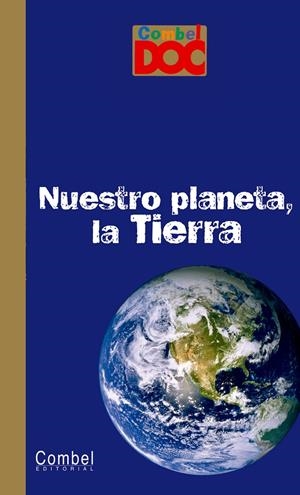 NUESTRO PLANETA, LA TIERRA | 9788498253399 | VARIOS AUTORES