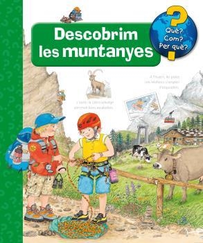 QUÈ, COM, PERQUÈ? DESCOBRIM LES MUNTANYES | 9788416965458 | METZGFR, WOLFGANG/EENF, ANDREA