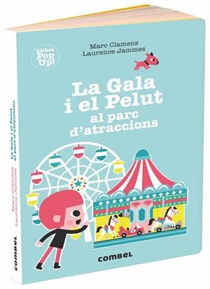 LA GALA I EL PELUT AL PARC D'ATRACCIONS | 9788491014041 | CLAMENS, MARC/JAMMES, LAURENCE