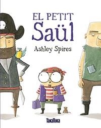 EL PETIT SAÜL | 9788416003877 | SPIRES, ASHLEY