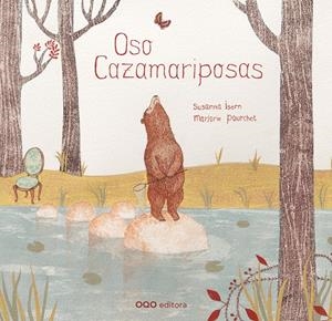 OSO CAZAMARIPOSAS | 9788498713787 | ISERN, SUSANNA