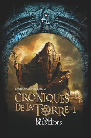 LA VALL DELS LLOPS. CRONIQUES DE LA TORRE I | 9788466145770 | GALLEGO, LAURA