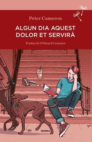 ALGUN DIA AQUEST DOLOR ET SERVIRA  | 9788494235047 | CAMERON, PETER 
