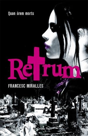 RETRUM. QUAN ÉREM MORTS | 9788499321059 | MIRALLES, FRANCESC