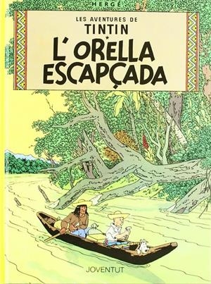 ORELLA ESCAPÇADA, L' | 9788426111814 | Herge (Seud. de Remi, Georges)