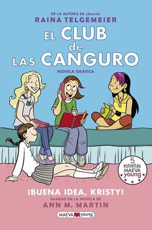 EL CLUB DE LAS CANGURO 1. ¡BUENA IDEA, KRISTY! | 9788417108762 | TELGEMEIER, RAINA