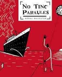 NO TINC PARAULES | 9788494776410 | ARNAL BALLESTER