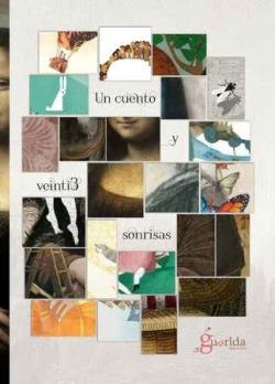 UN CUENTO Y VEINTI3 SONRISAS | 9788494177156 | RUÁ AGUILAR, AURORA