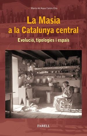 LA MASIA A LA CATALUNYA CENTRAL | 9788417116040 | CORT?S EL?A, MARIA DEL AGUA