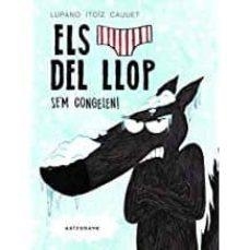 ELS CALÇOTETS DEL LLOP, S'EM CONGELEN | 9788467932218 | ITOIZ CAUUET,LUPANO