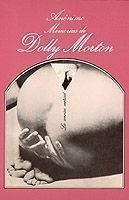MEMORIAS DE DOLLY MORTON | 9788472233591 | ANONIMAS Y COLECTIVAS