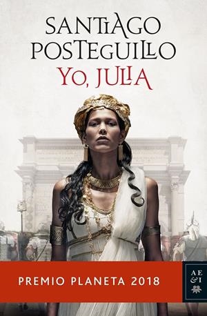 YO, JULIA (PREMIO PLANETA 2018) | 9788408197409 | POSTEGUILLO, SANTIAGO
