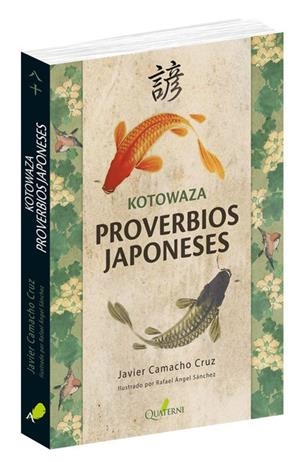 KOTOWAZA. PROVERBIOS JAPONESES | 9788494897115 | CAMACHO CRUZ, JAVIER
