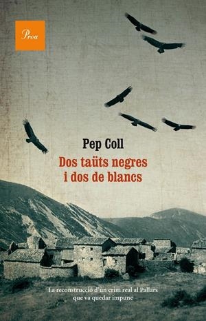 DOS TAÜTS NEGRES I DOS DE BLANCS | 9788475884073 | COLL MARTÍ, PEP 