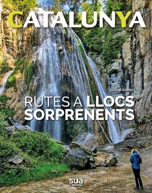 RUTES A LLOCS SORPRENENTS | 9788482166759 | BARBA, CESAR