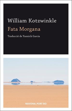 FATA MORGANA | 9788417181543 | KOTZWINKLE, WILLIAM