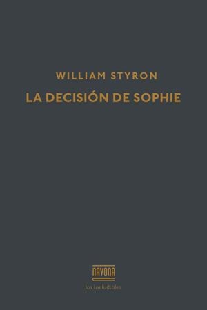 LA DECISION DE SOPHIE | 9788416259441 | WILLIAM STYRON