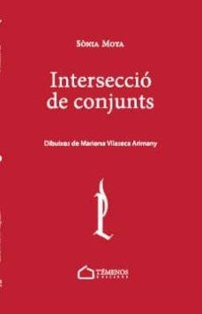 INTERSECCIÓ DE CONJUNTS | 9788494610783 | MOYA VILLANUEVA, SÒNIA