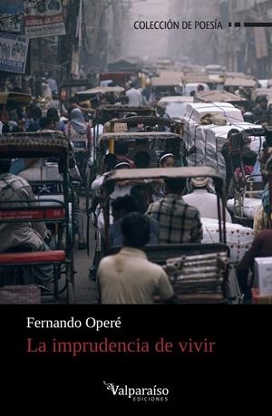 LA IMPRUDENCIA DE VIVIR | 9788417096601 | OPERÉ, FERNANDO