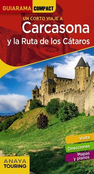 CARCASONA Y LA RUTA DE LOS CÁTAROS 2019 | 9788491581314 | SÁNCHEZ RUIZ, FRANCISCO/PUY FUENTES, EDGAR DE