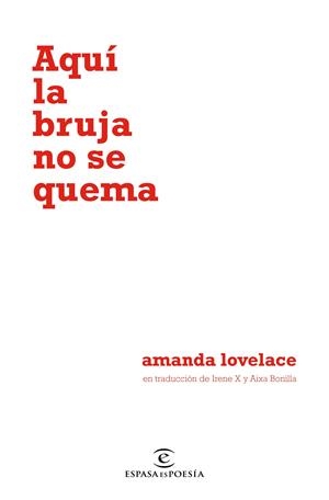 AQUÍ LA BRUJA NO SE QUEMA | 9788467055122 | LOVELACE, AMANDA