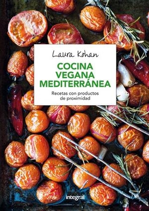 COCINA VEGANA MEDITERRÁNEA | 9788491180333 | KOHAN LAURA