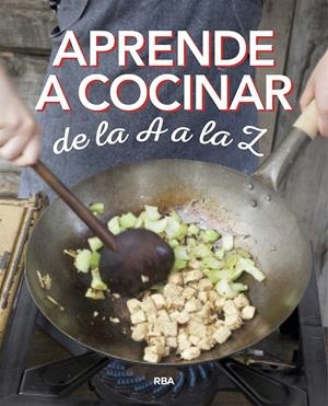 APRENDE A COCINAR DE LA A A LA Z | 9788490569870 | VARIOS AUTORES