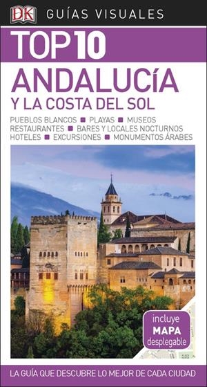 ANDALUCÍA Y LA COSTA DEL SOL GUÍA VISUAL TOP 10 | 9780241339978 | VáRIOS AUTORES