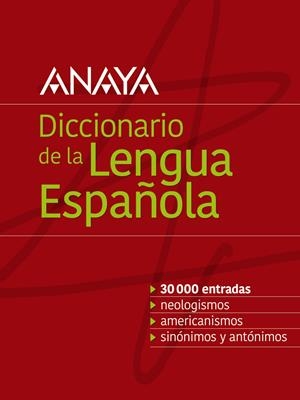 DICCIONARIO ANAYA DE LA LENGUA ESPAÑOLA | 9788499743073 | VOX EDITORIAL