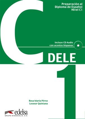 PREPARACIÓN AL DELE C1 - LIBRO DEL ALUMNO | 9788477116882 | QUINTANA MENDAZA, LEONOR/PÉREZ BERNAL, ROSA MARÍA
