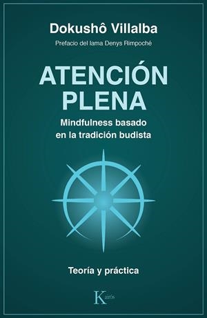 ATENCIÓN PLENA. MINDFULNESS BASADO EN LA TRADICIÓN BUDISTA | 9788499886763 | VILLALBA, DOKUSHÔ