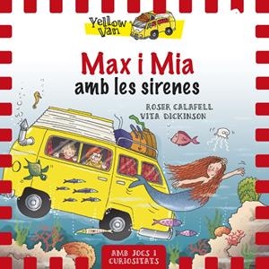 YELLOW VAN 5. MAX I MIA AMB LES SIRENES | 9788424658120 | DICKINSON, VITA